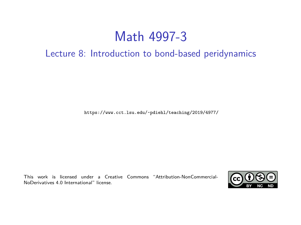Math 4997-3 Lecture 8: Introduction to Bond-Based Peridynamics