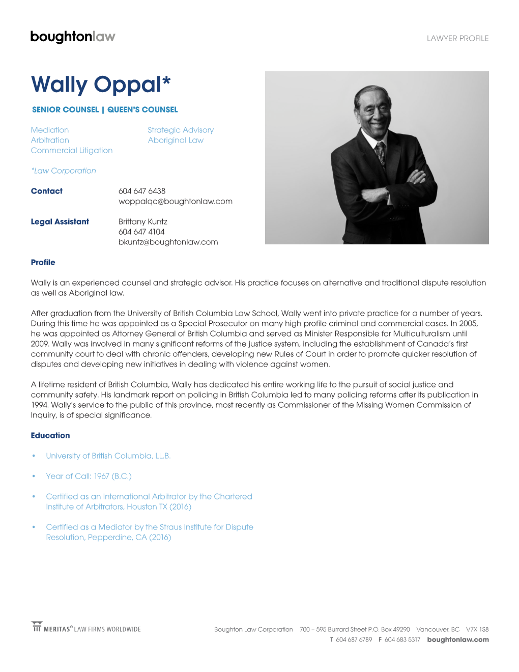 Wally Oppal* SENIOR COUNSEL | QUEEN’S COUNSEL