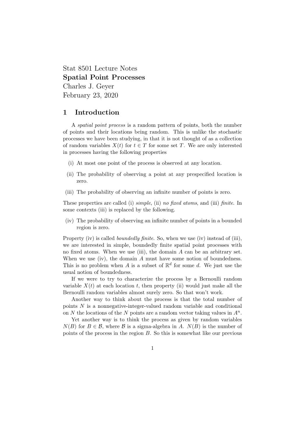 Stat 8501 Lecture Notes Spatial Point Processes Charles J. Geyer February 23, 2020