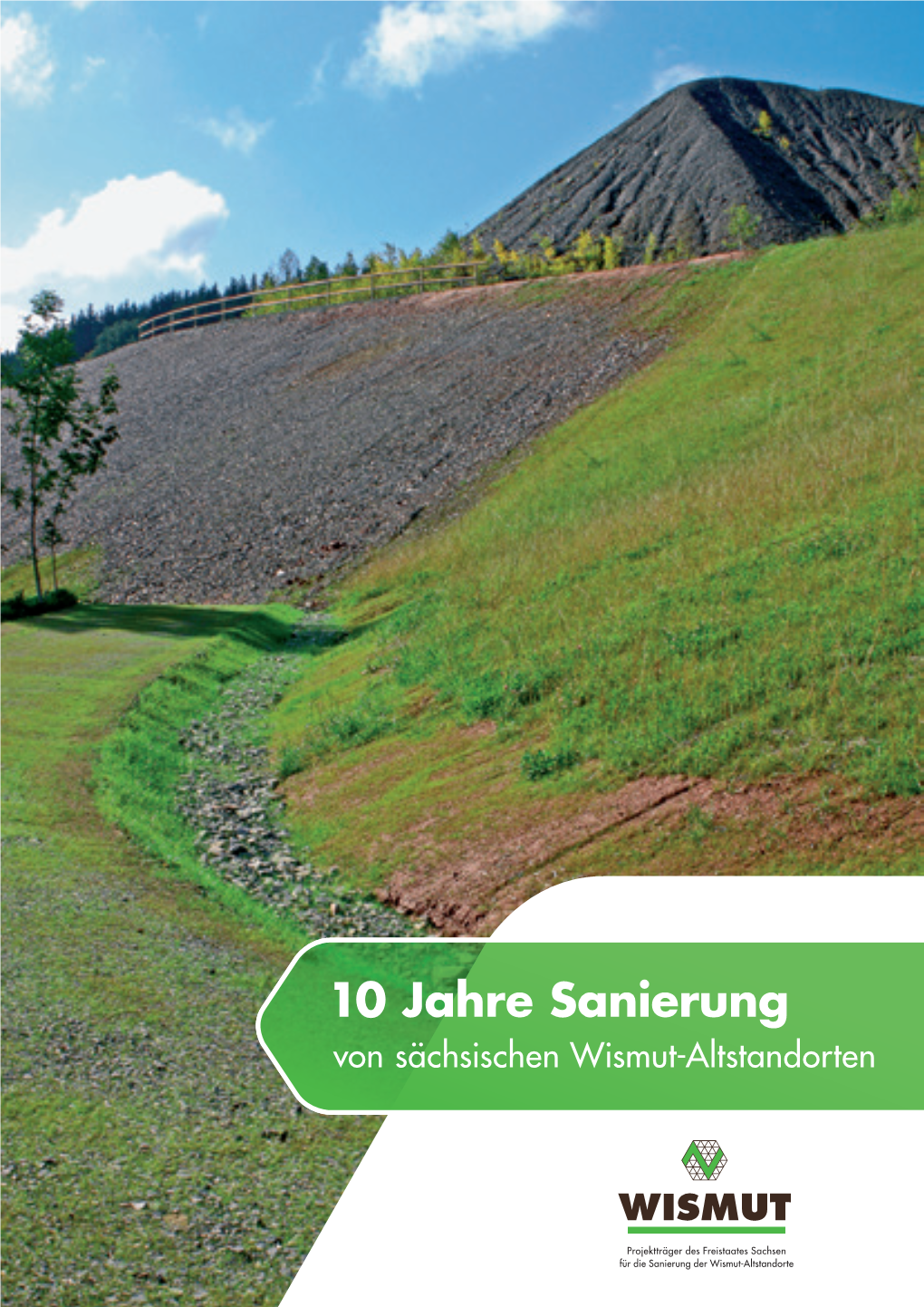 10 Jahre Sanierung Von Sächsischen Wismut-Altstandorten