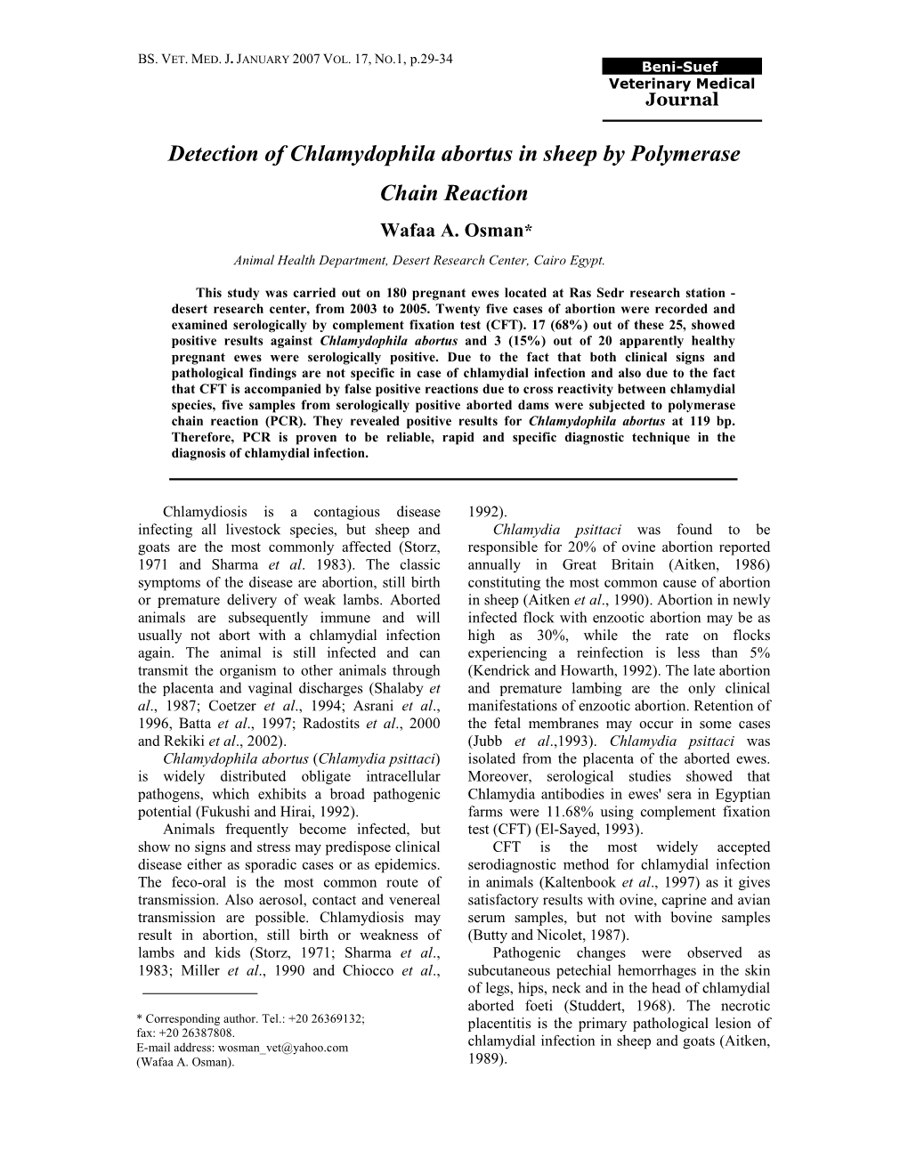 Detection of Chlamydophila Abortus in Sheep by Polymerase Chain Reaction ��������������� �� Animal Health Department, Desert Research Center, Cairo Egypt