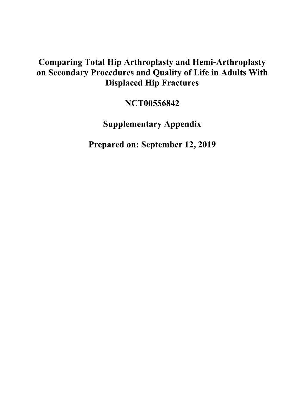 Comparing Total Hip Arthroplasty and Hemi-Arthroplasty on Secondary Procedures and Quality of Life in Adults with Displaced Hip Fractures