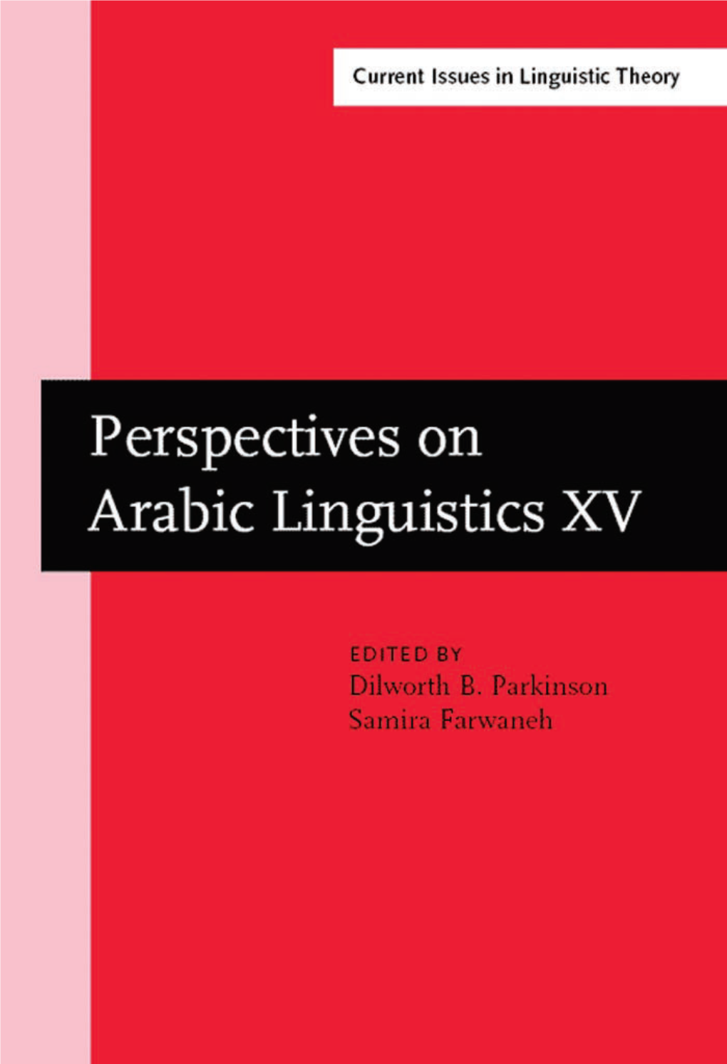 Perspectives on Arabic Linguistics XV: Papers from the Fifteenth