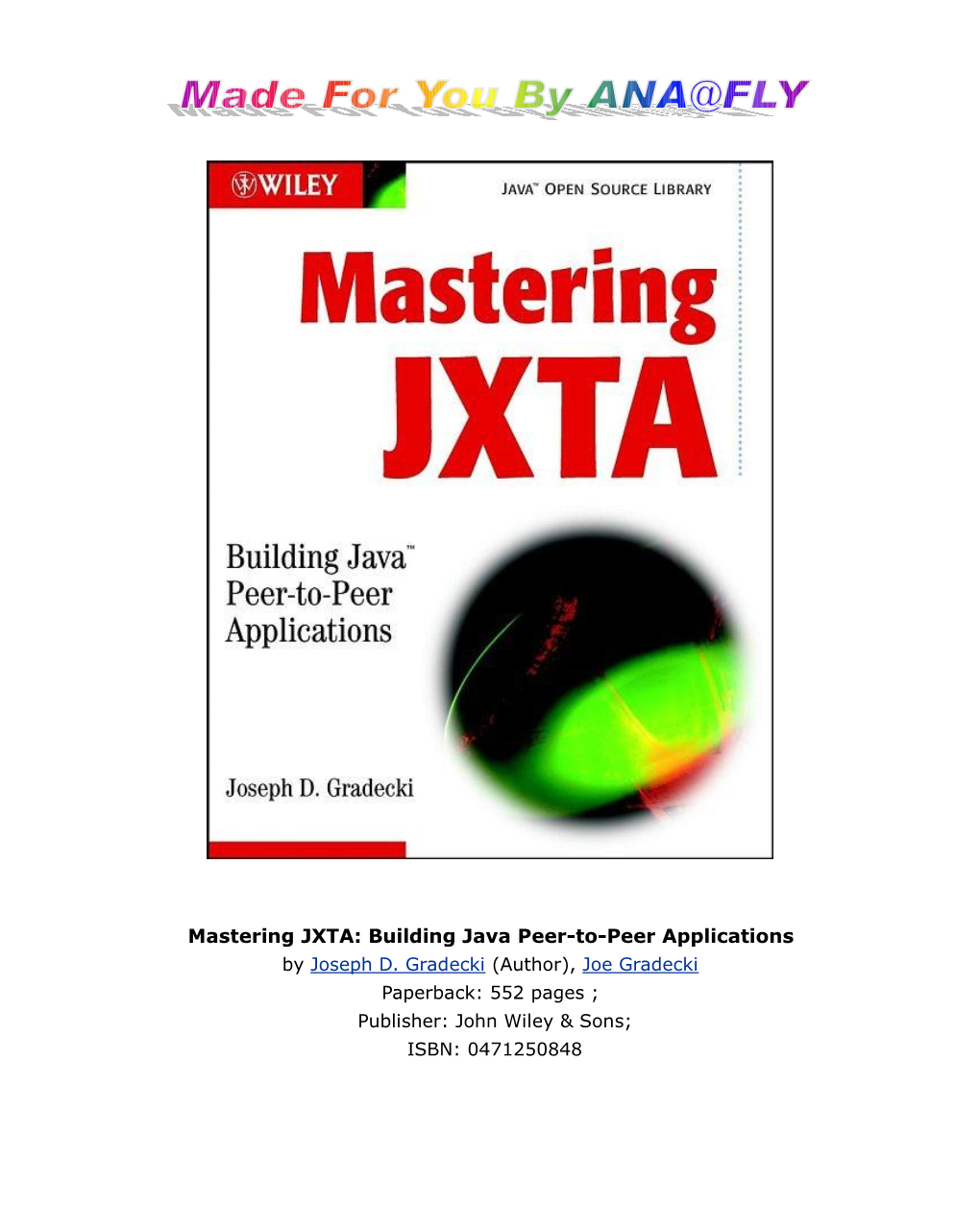 Mastering JXTA: Building Java Peer-To-Peer Applications by Joseph D