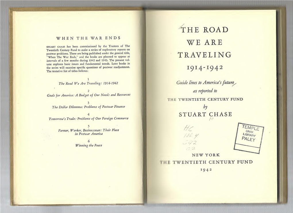 The Road We Are Traveling: 1914-1942 Guide Lines to America's Future^