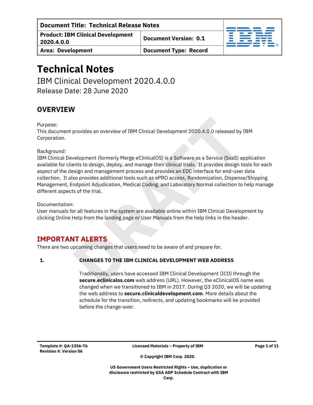 Release Notes Product: IBM Clinical Development Document Version: 0.1 2020.4.0.0 Area: Development Document Type: Record