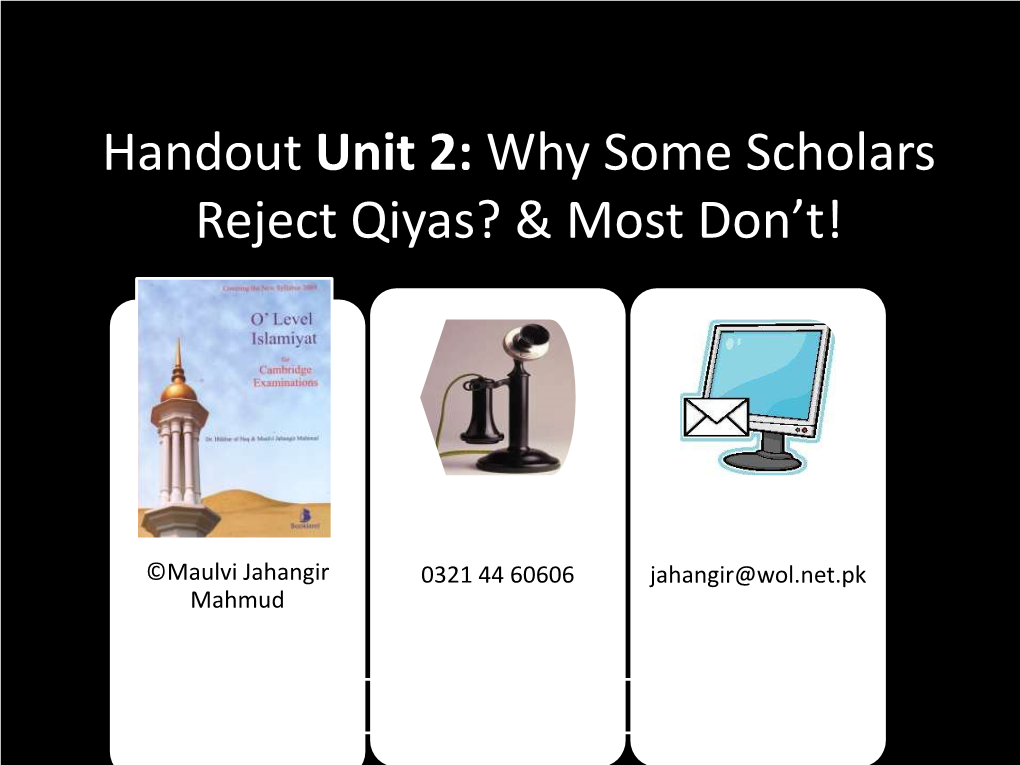 Why Some Scholars Reject Qiyas? & Most Don’T!