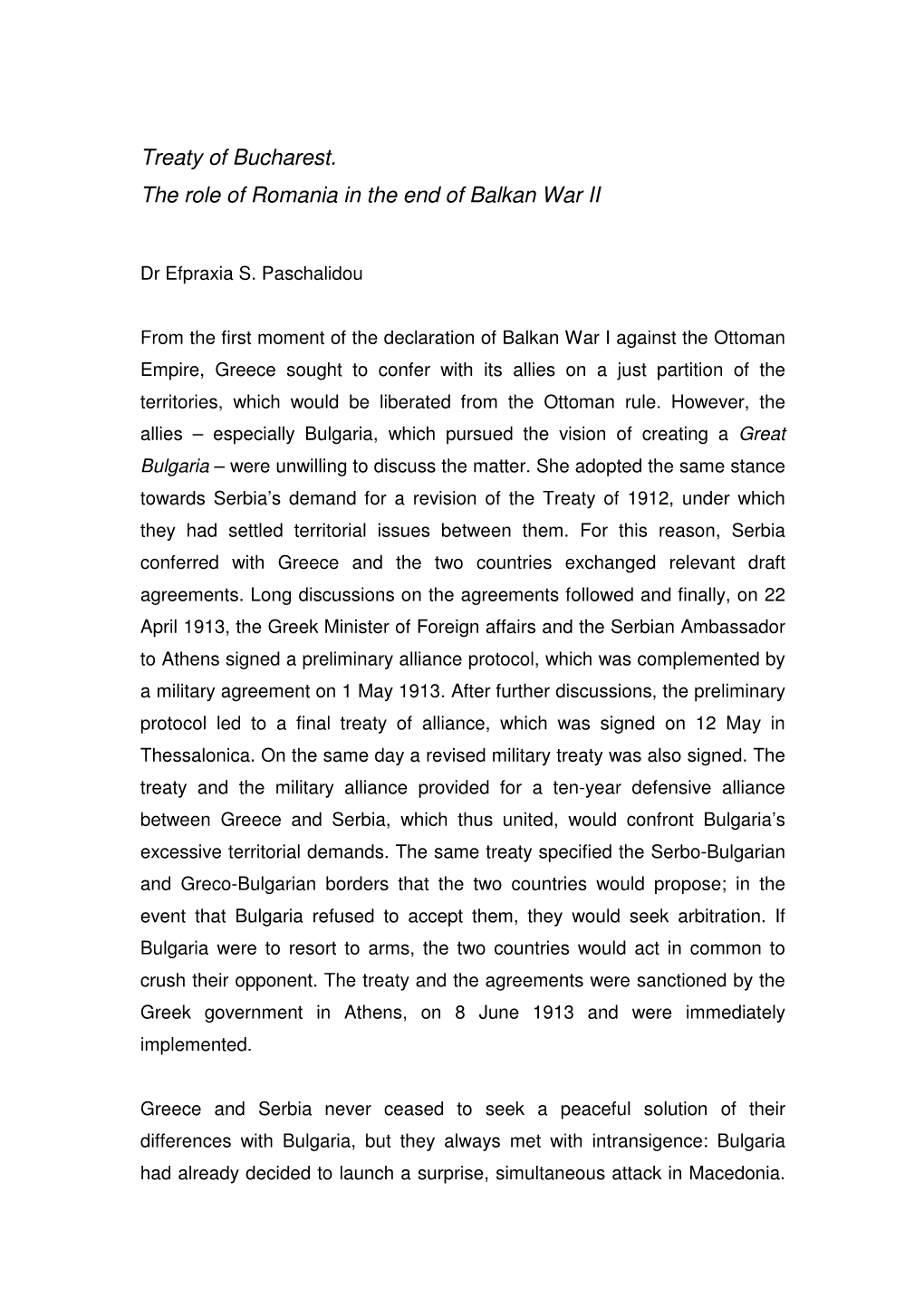 Treaty of Bucharest. the Role of Romania in the End of Balkan War II