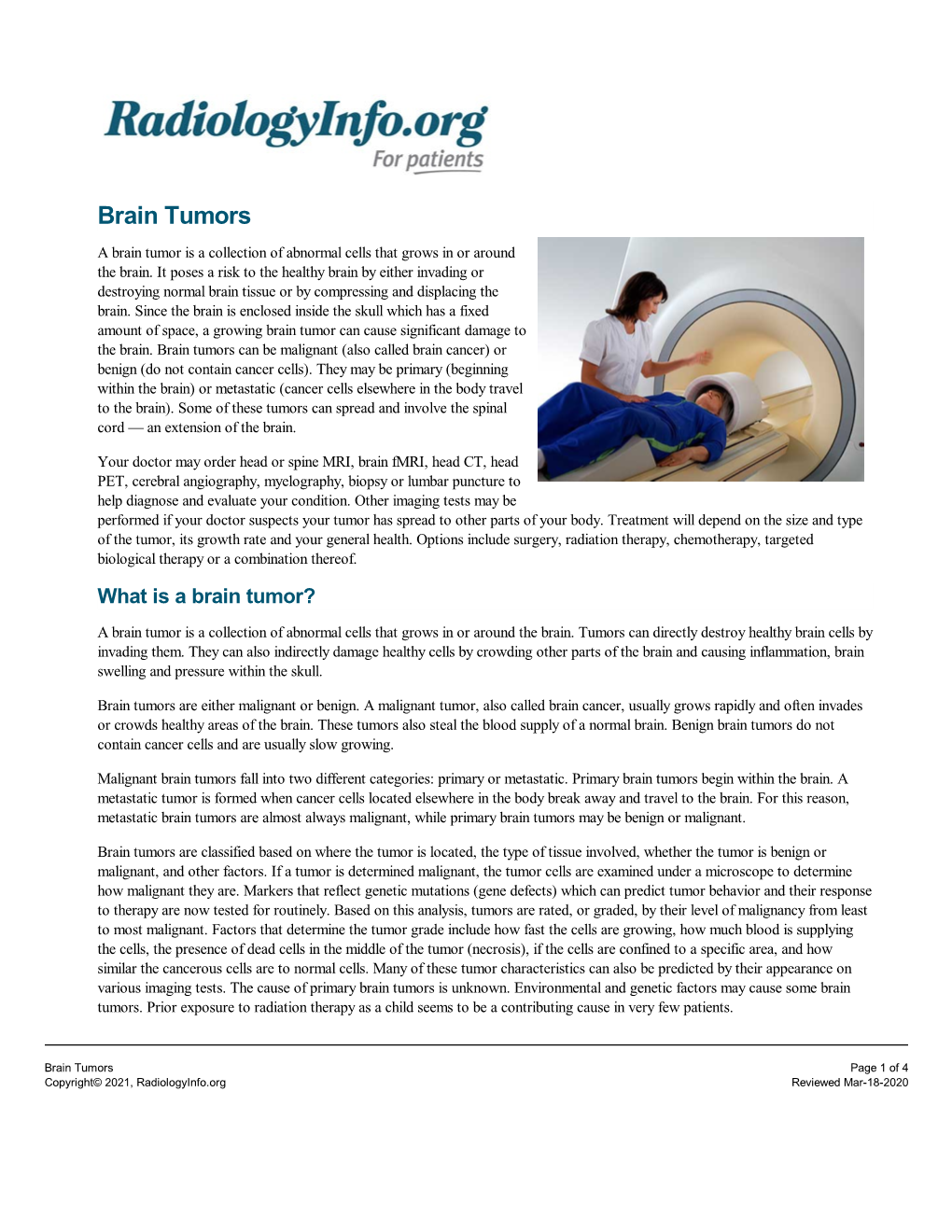 Brain Tumors a Brain Tumor Is a Collection of Abnormal Cells That Grows in Or Around the Brain