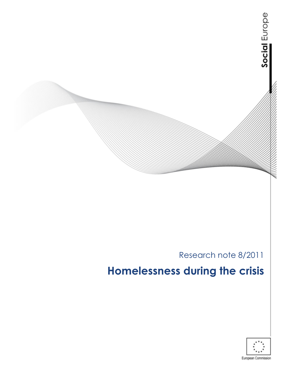 Homelessness During the Crisis