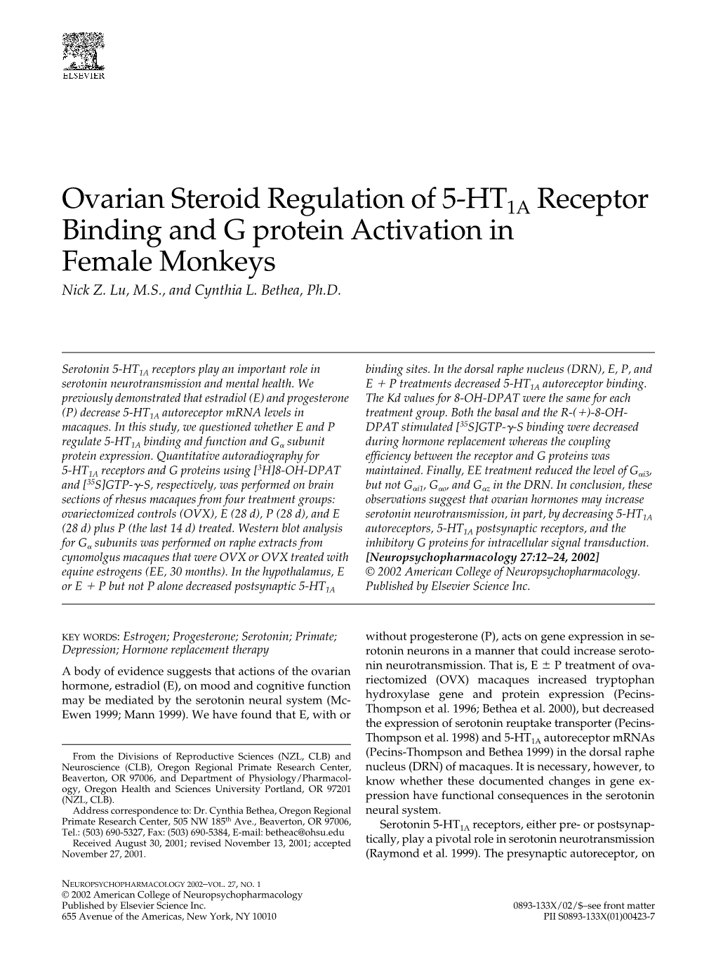 Ovarian Steroid Regulation of 5-HT1A Receptor Binding and G Protein Activation in Female Monkeys Nick Z