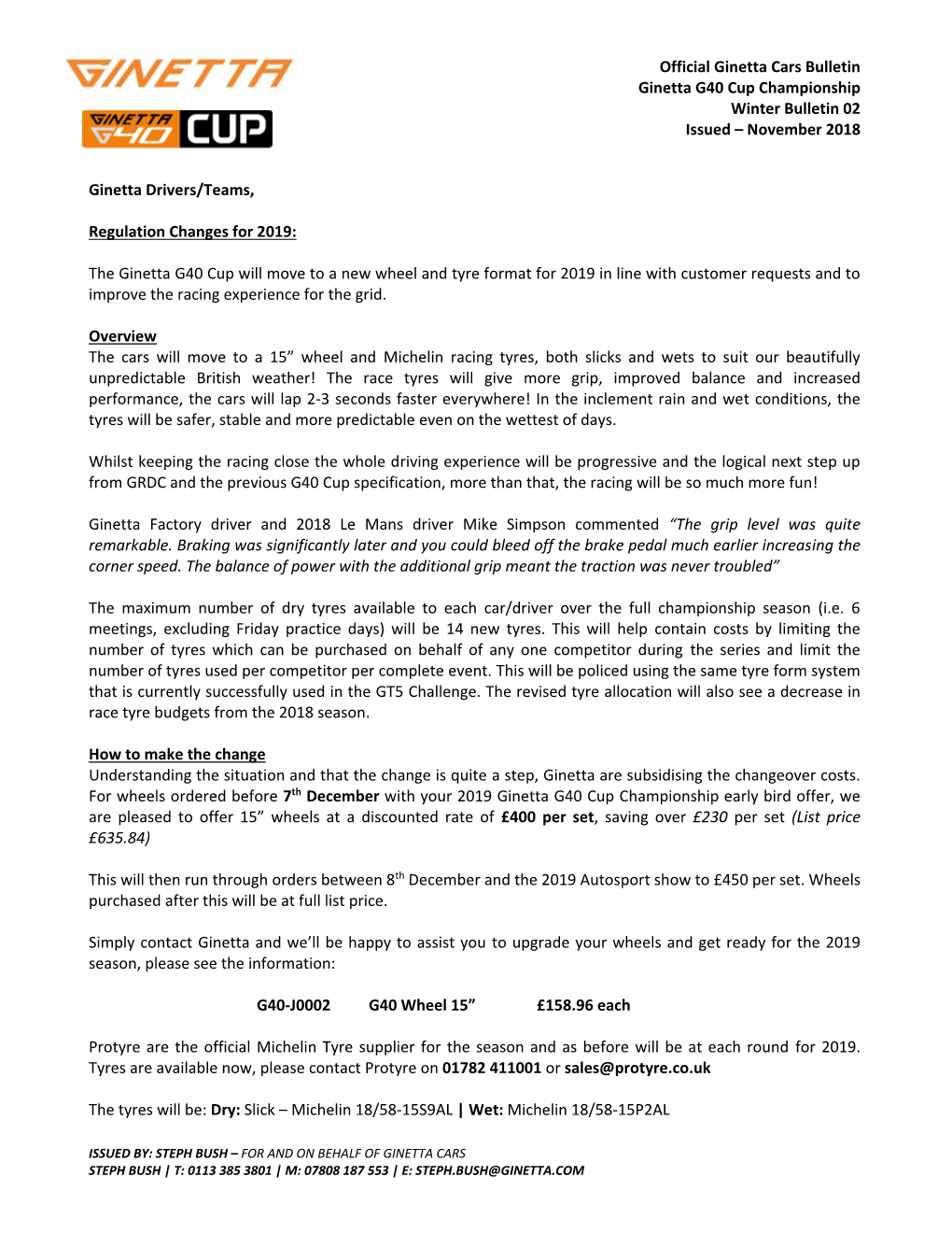 Official Ginetta Cars Bulletin Ginetta G40 Cup Championship Winter Bulletin 02 Issued – November 2018 Ginetta Drivers/Teams, R