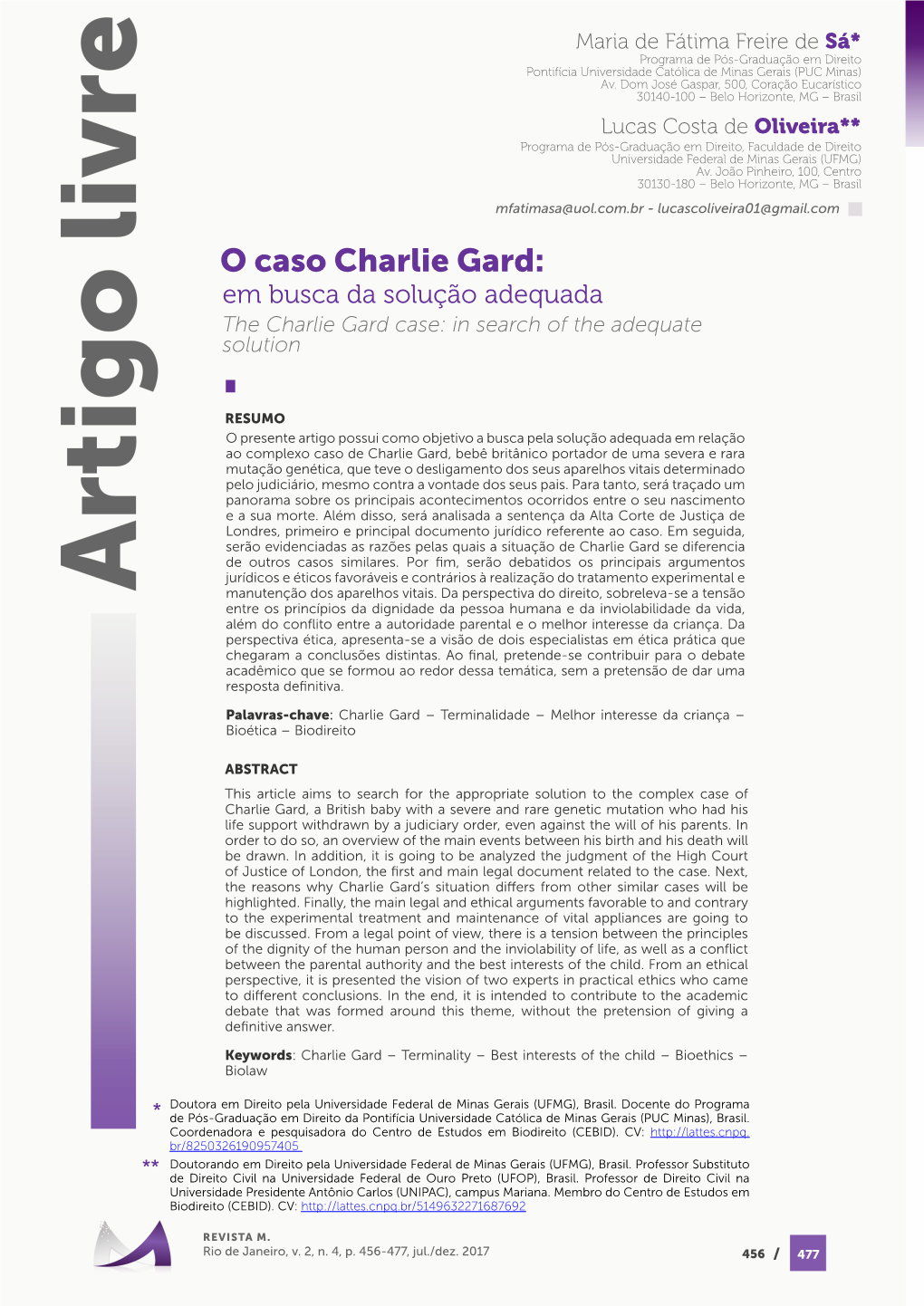 O Caso Charlie Gard: Em Busca Da Solução Adequada the Charlie Gard Case: in Search of the Adequate Solution