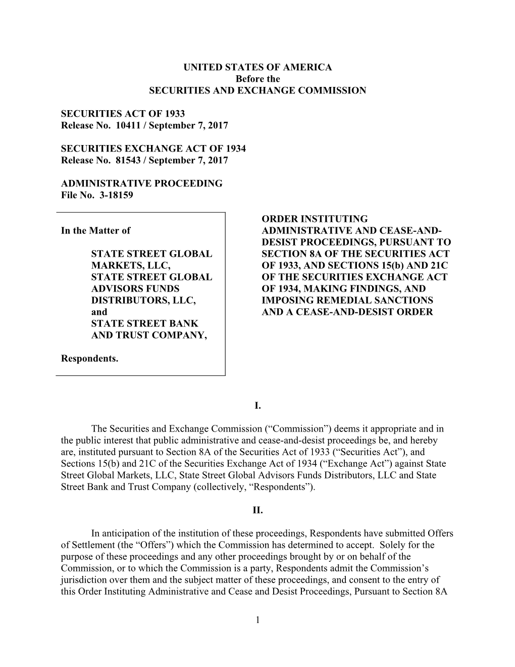 State Street Global Markets, LLC, State Street Global Advisors Funds Distributors, LLC and State Street Bank and Trust Company (Collectively, “Respondents”)