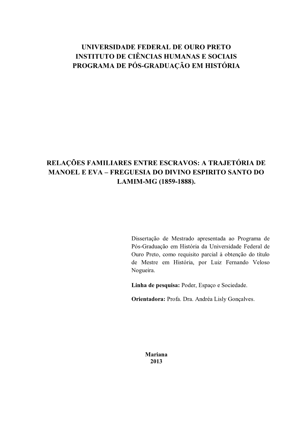 Universidade Federal De Ouro Preto Instituto De Ciências Humanas E Sociais Programa De Pós-Graduação Em História