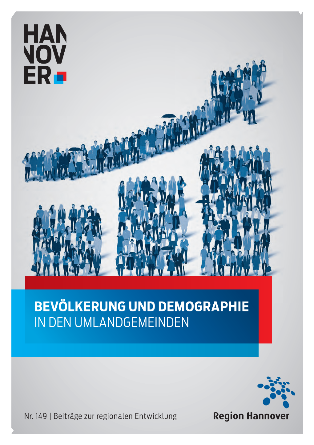 Bevölkerung Und Demographie in Den Umlandgemeinden Und Demographie | Bevölkerung Entwicklung Zur Regionalen | Beiträge 149 Heft-Nr