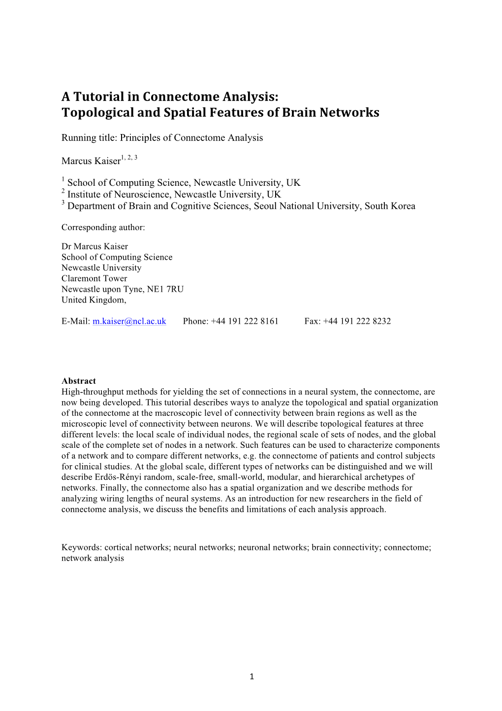 A Tutorial in Connectome Analysis: Topological and Spatial Features of Brain Networks