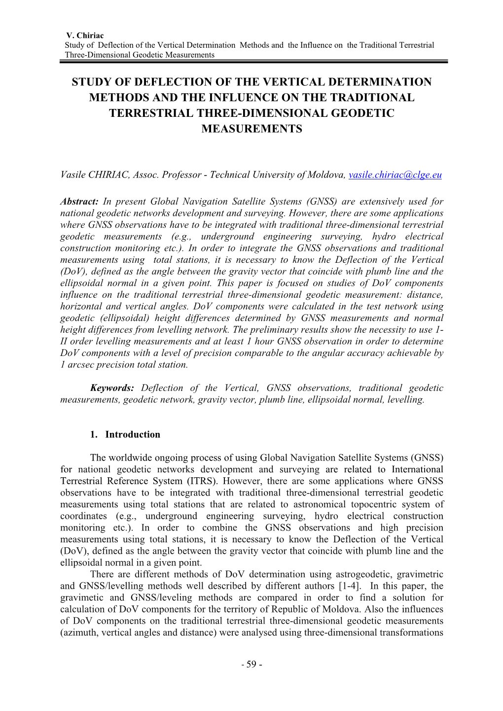 Study of Deflection of the Vertical Determination Methods and the Influence on the Traditional Terrestrial Three-Dimensional Geodetic Measurements