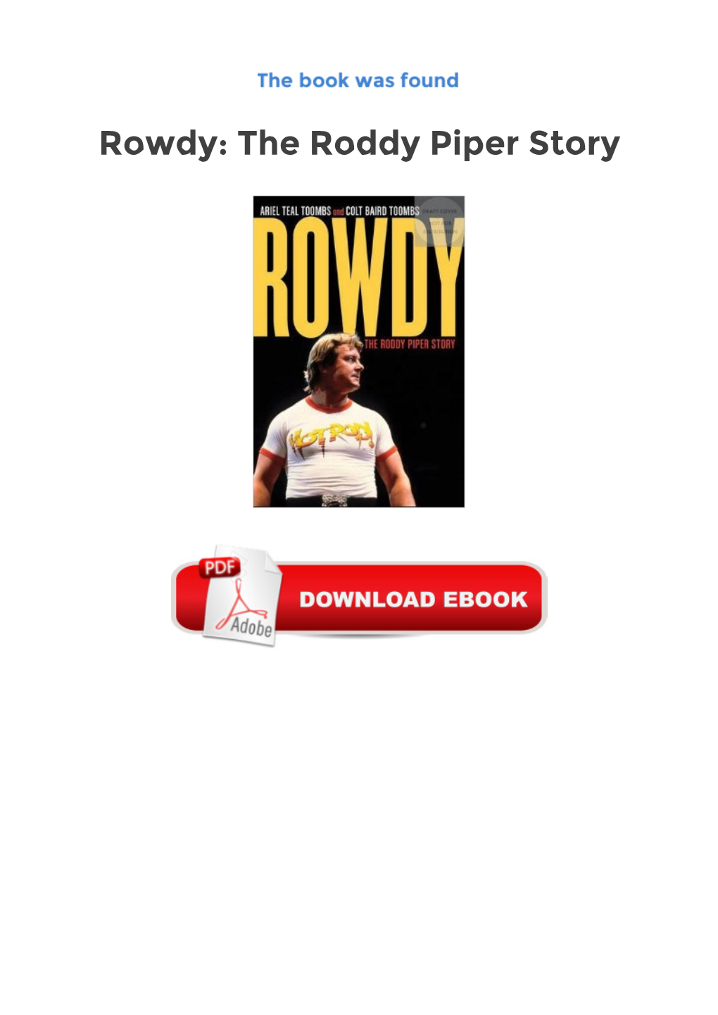 Epub Books Rowdy: the Roddy Piper Story