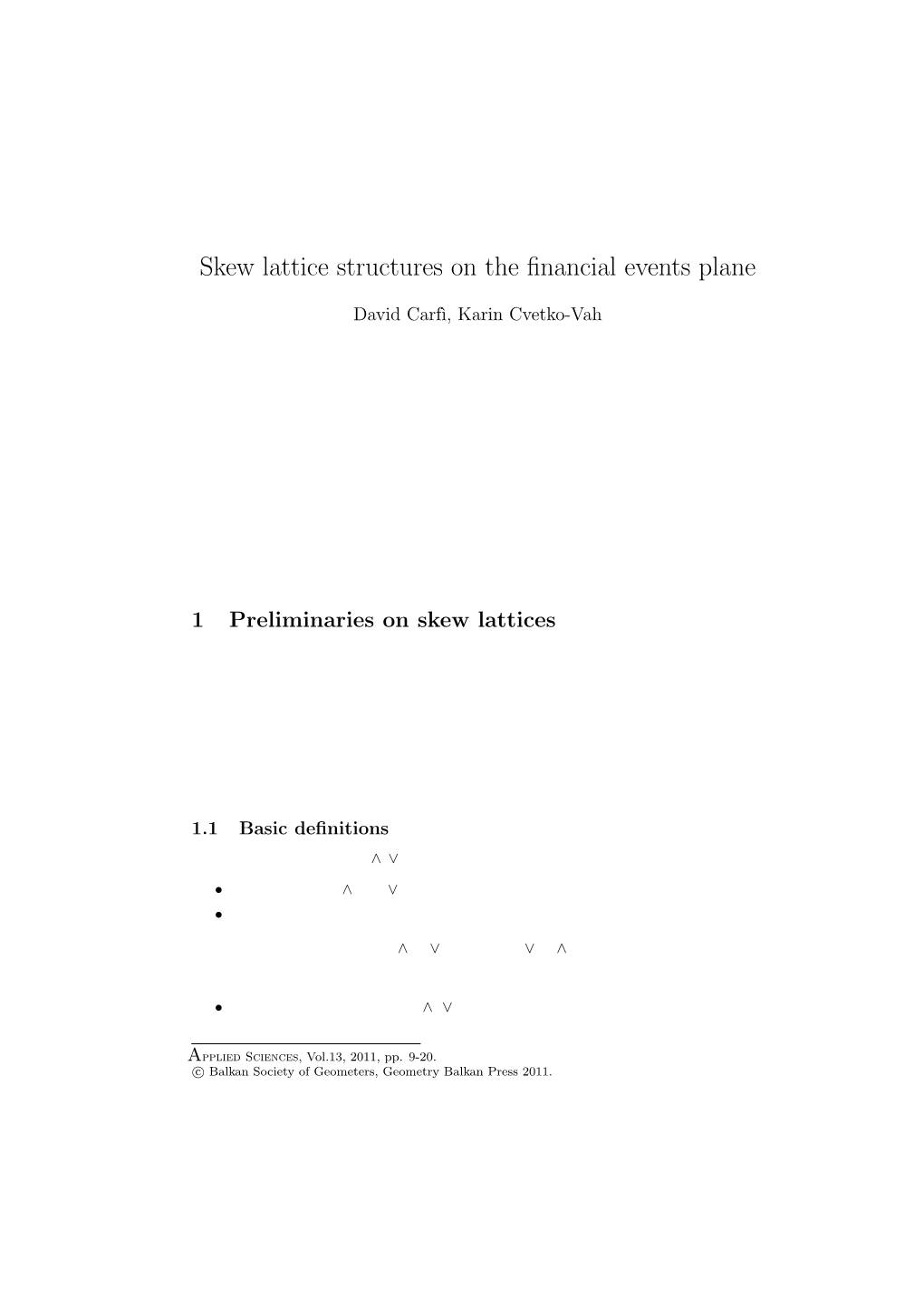 Skew Lattice Structures on the Financial Events Plane