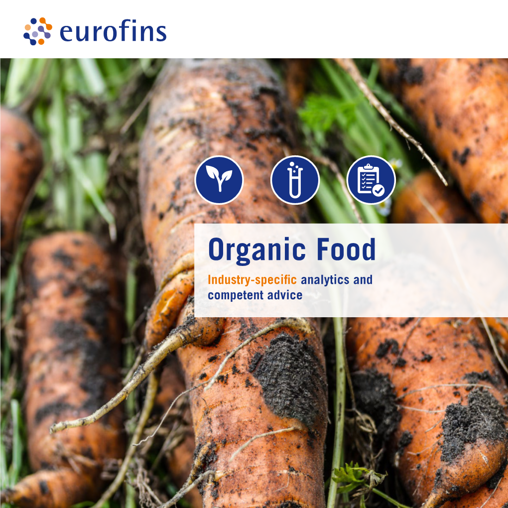 Organic Food Industry-Specific Analytics and Competent Advice the Challenge the Eurofins Solution