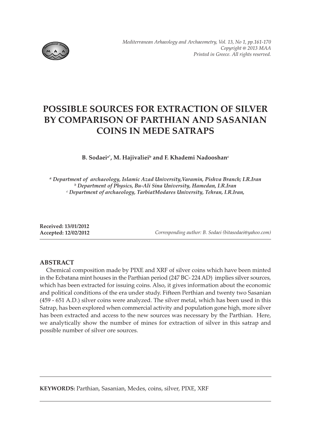 Possible Sources for Extraction of Silver by Comparison of Parthian and Sasanian Coins in Mede Satraps