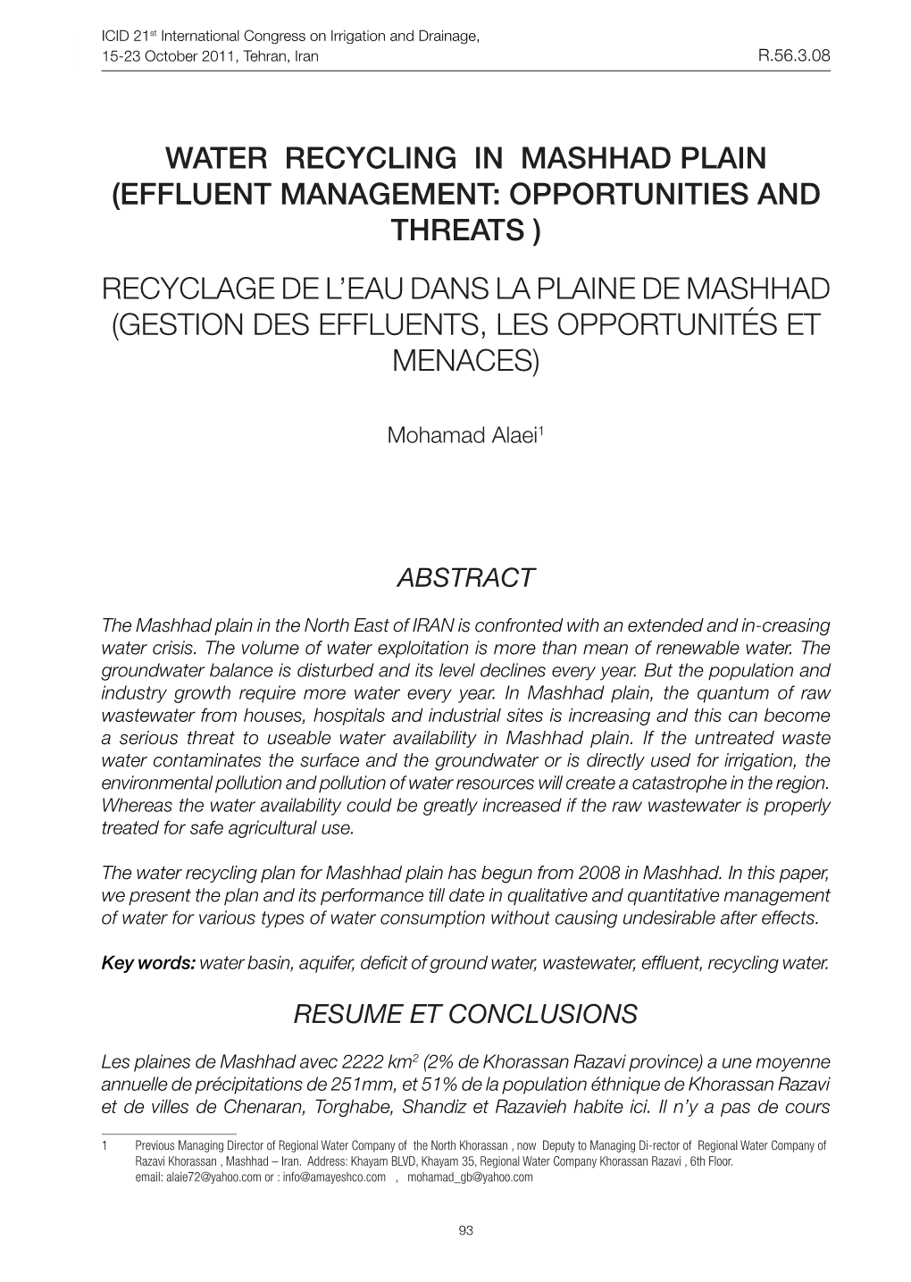 WATER RECYCLING in MASHHAD PLAIN (Effluent MANAGEMENT: Opportunities and THREATS ) RECYCLAGE DE L'eau DANS LA PLAINE DE