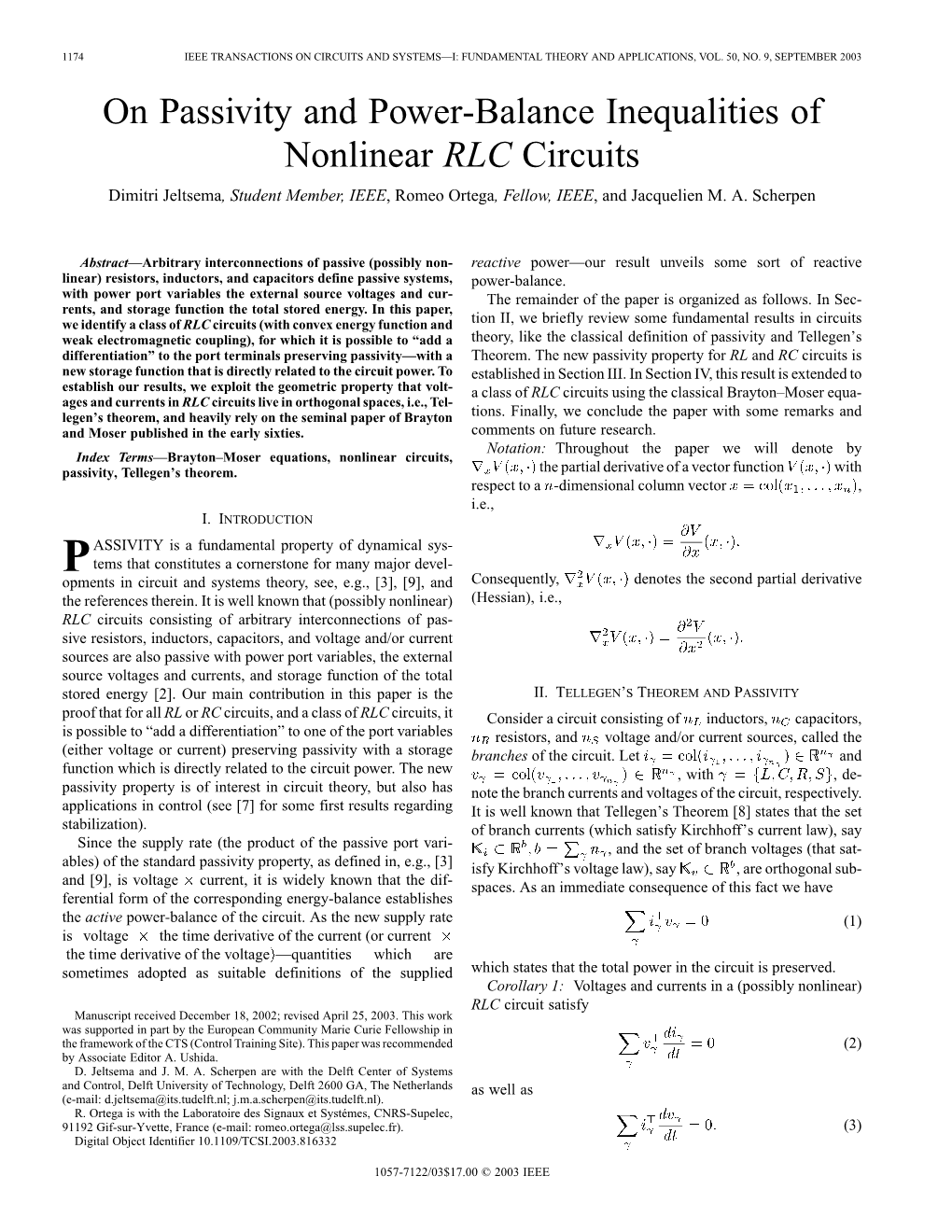 On Passivity and Power-Balance Inequalities of Nonlinear RLC Circuits Dimitri Jeltsema, Student Member, IEEE, Romeo Ortega, Fellow, IEEE, and Jacquelien M