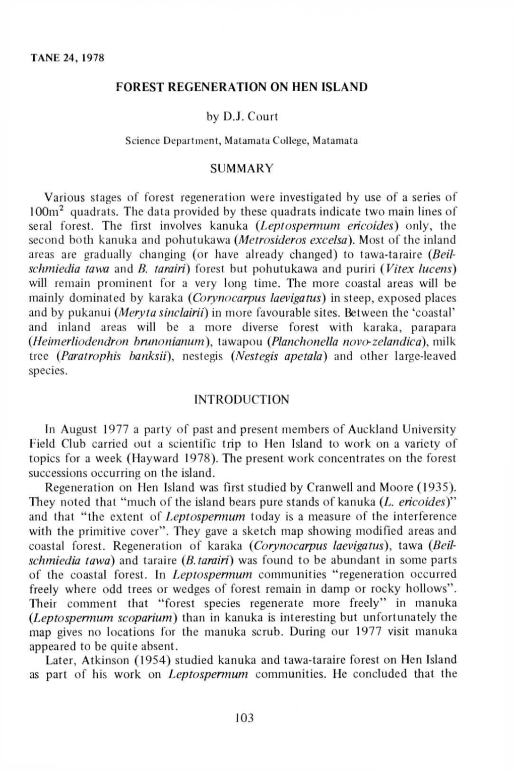 FOREST REGENERATION on HEN ISLAND by D.J. Court SUMMARY Various Stages of Forest Regeneration Were Investigated by Use of a Seri