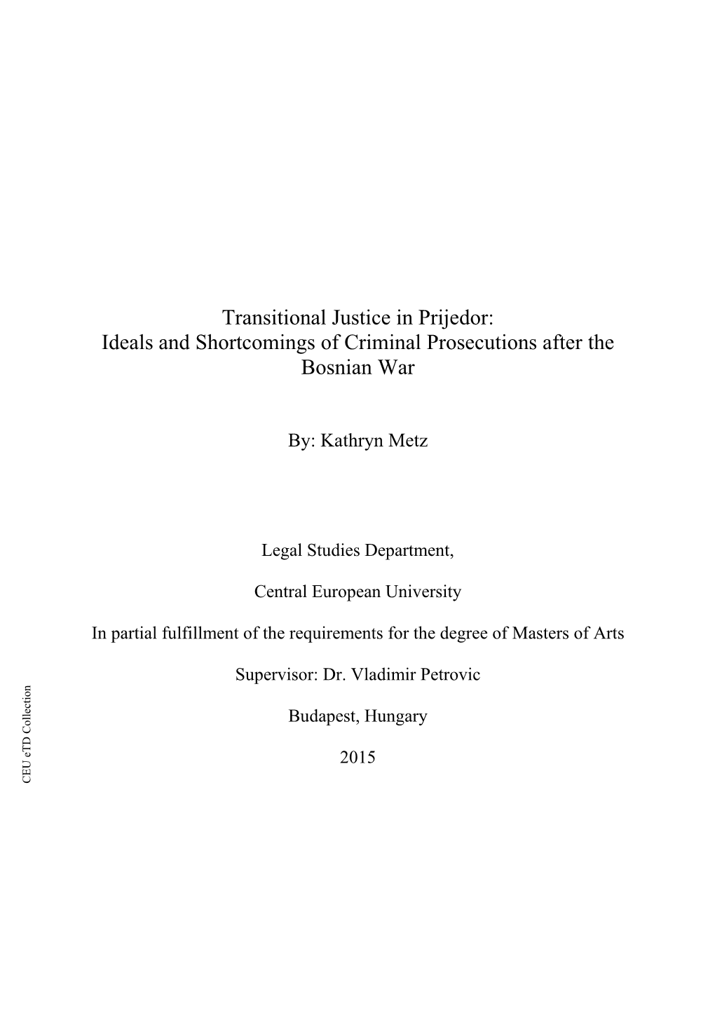 Transitional Justice in Prijedor: Ideals and Shortcomings of Criminal Prosecutions After the Bosnian War