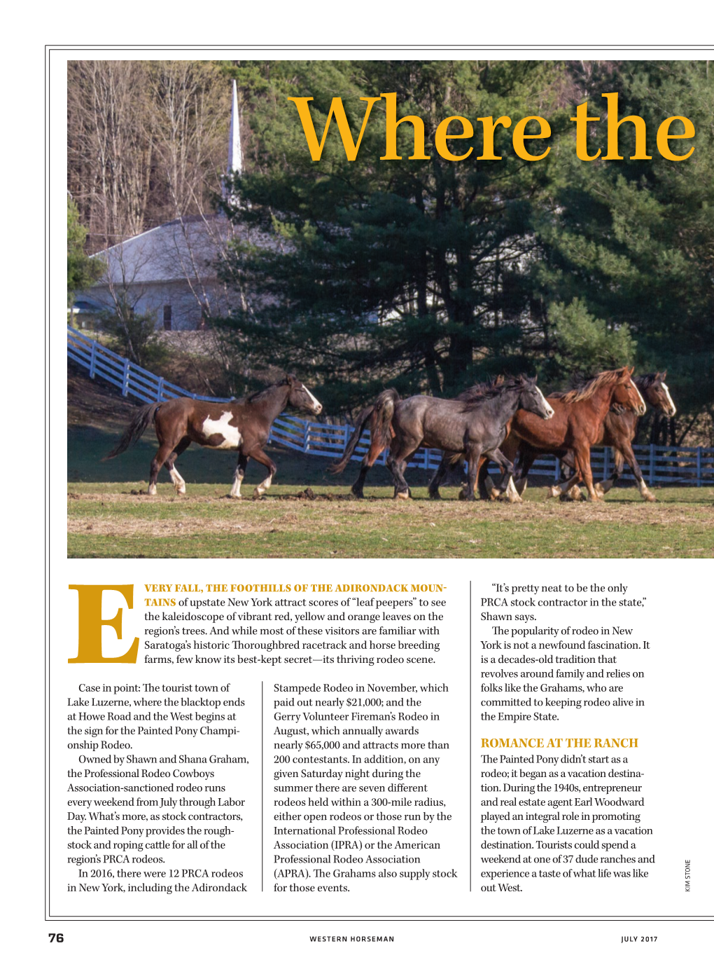 ROMANCE at the RANCH Owned by Shawn and Shana Graham, 200 Contestants