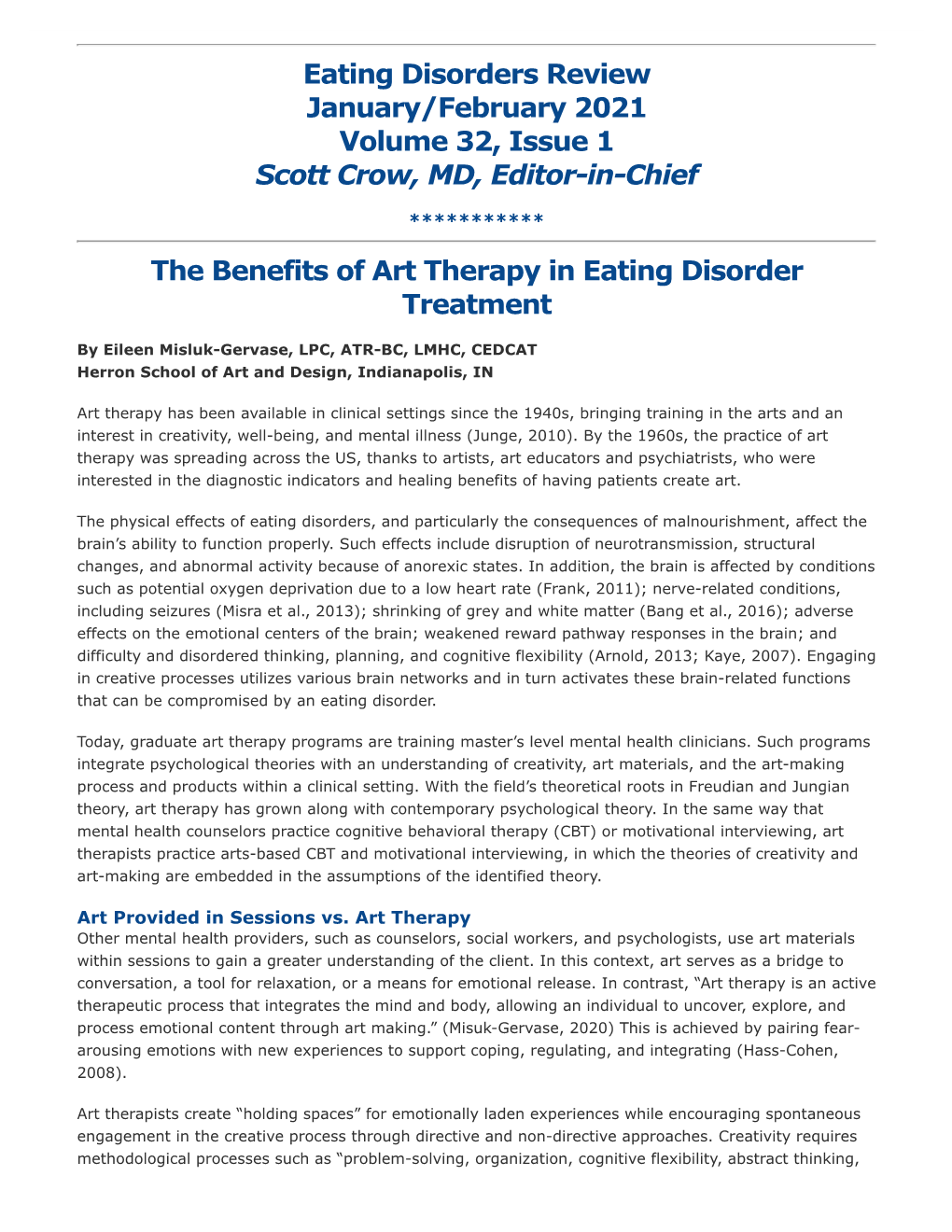 January/February 2021 Volume 32, Issue 1 Scott Crow, MD, Editor-In-Chief