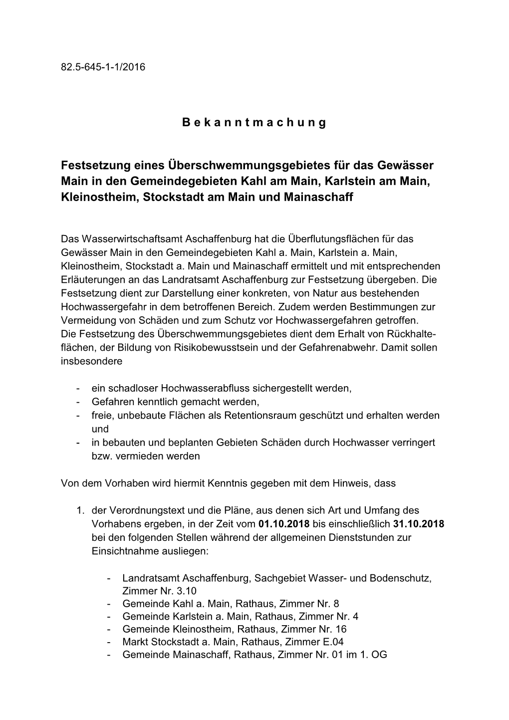 B E K a N N T M a C H U N G Festsetzung Eines Überschwemmungsgebietes Für Das Gewässer Main in Den Gemeindegebieten Kahl Am M