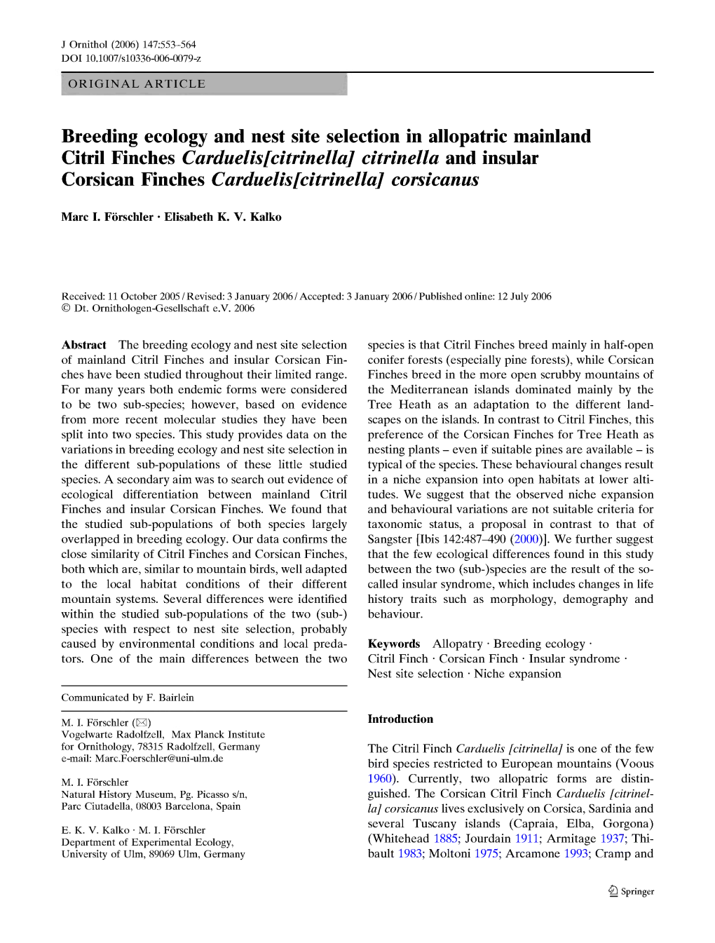 Breeding Ecology and Nest Site Selection in Allopatric