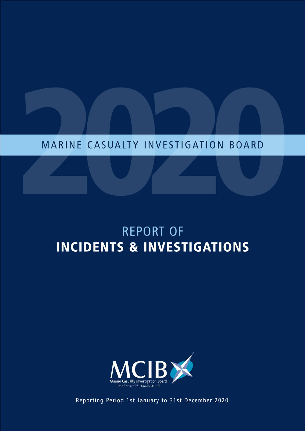 MCIB 2020 Incidents & Investigations