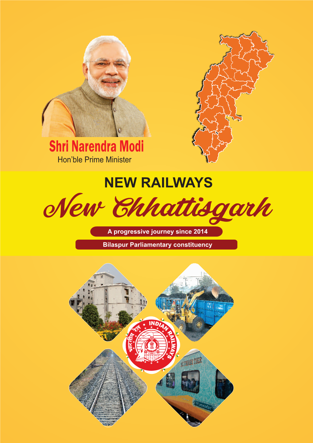 NEW RAILWAYS New Chha�Isgarh a Progressive Journey Since 2014