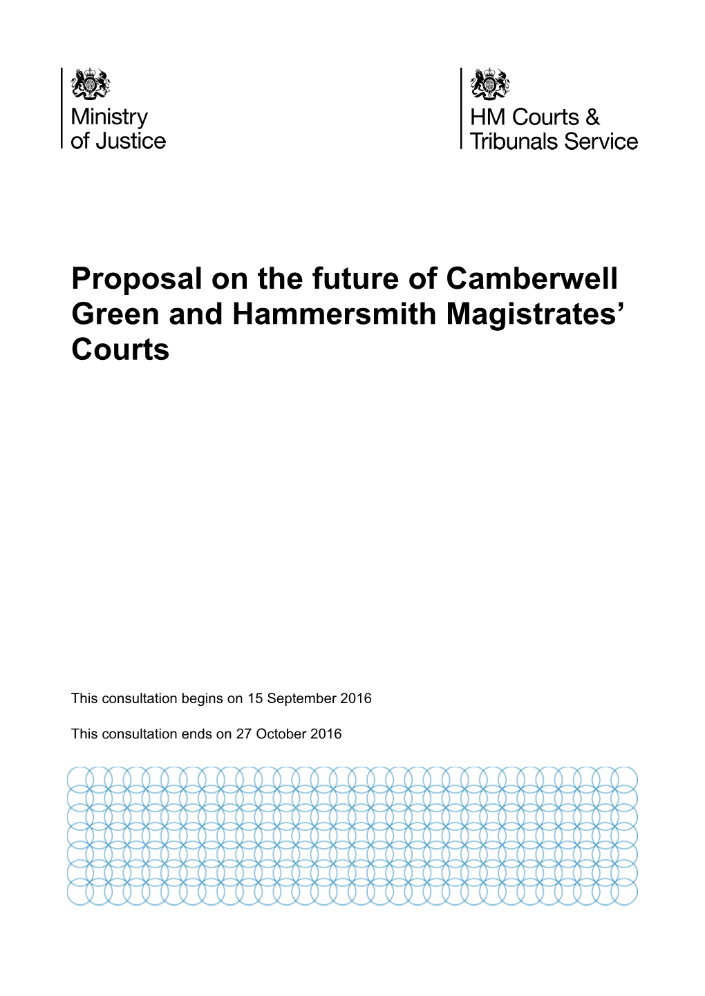 Proposal on the Future of Camberwell Green and Hammersmith Magistrates’ Courts