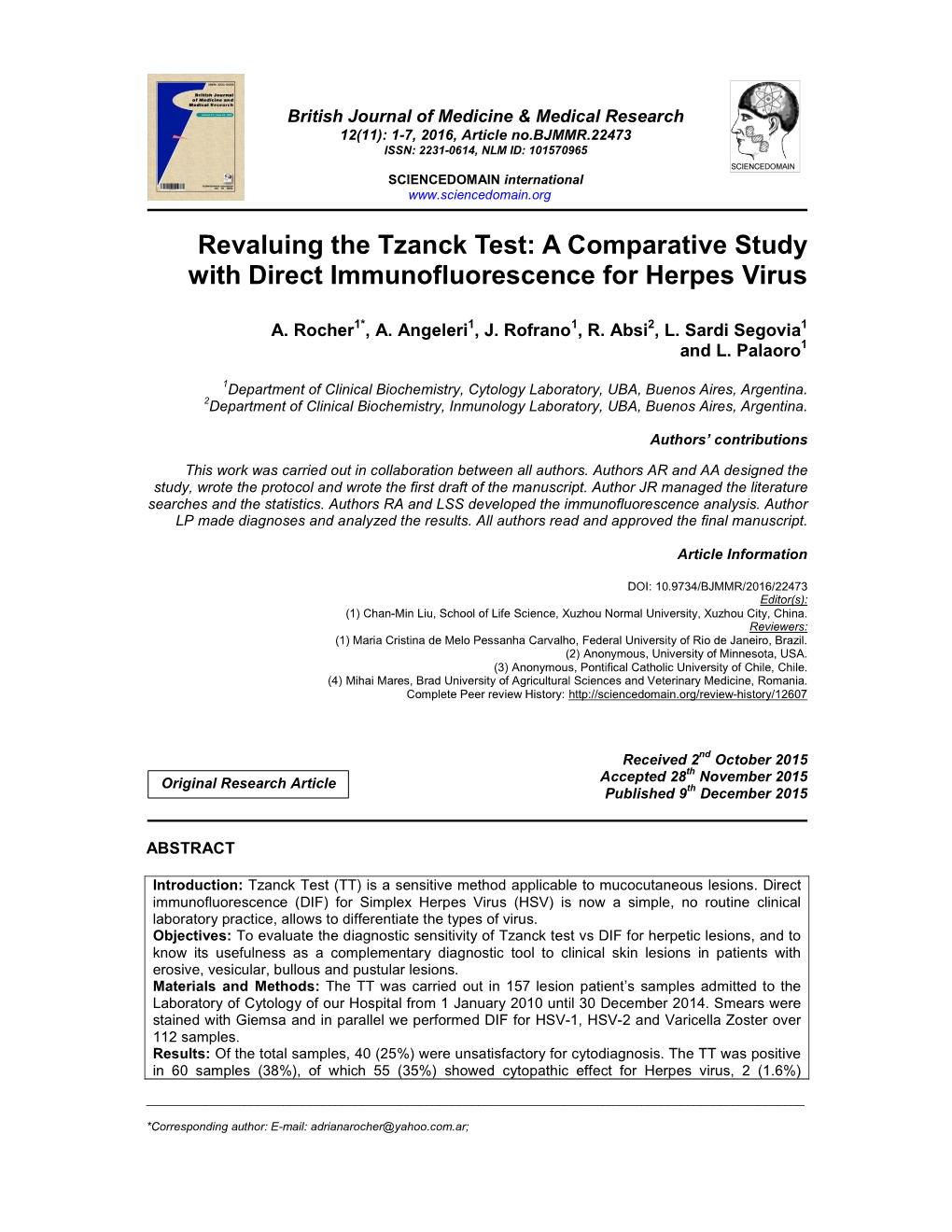 A Comparative Study with Direct Immunofluorescence for Herpes Virus