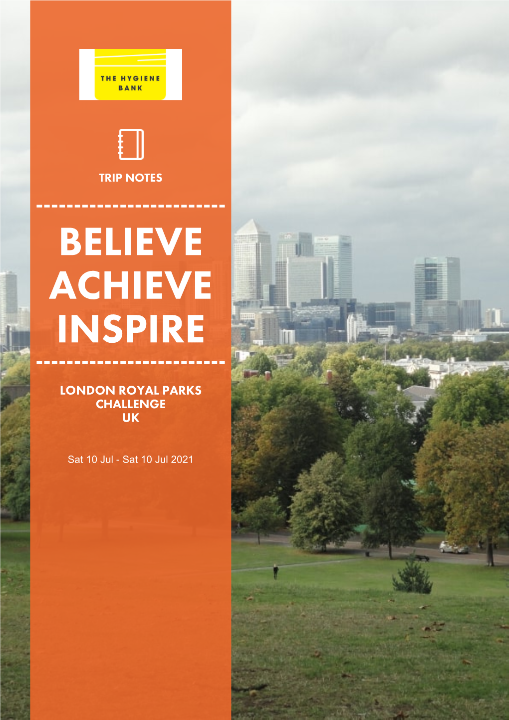 Trip Notes ------Believe Achieve Inspire ------London Royal Parks Challenge Uk