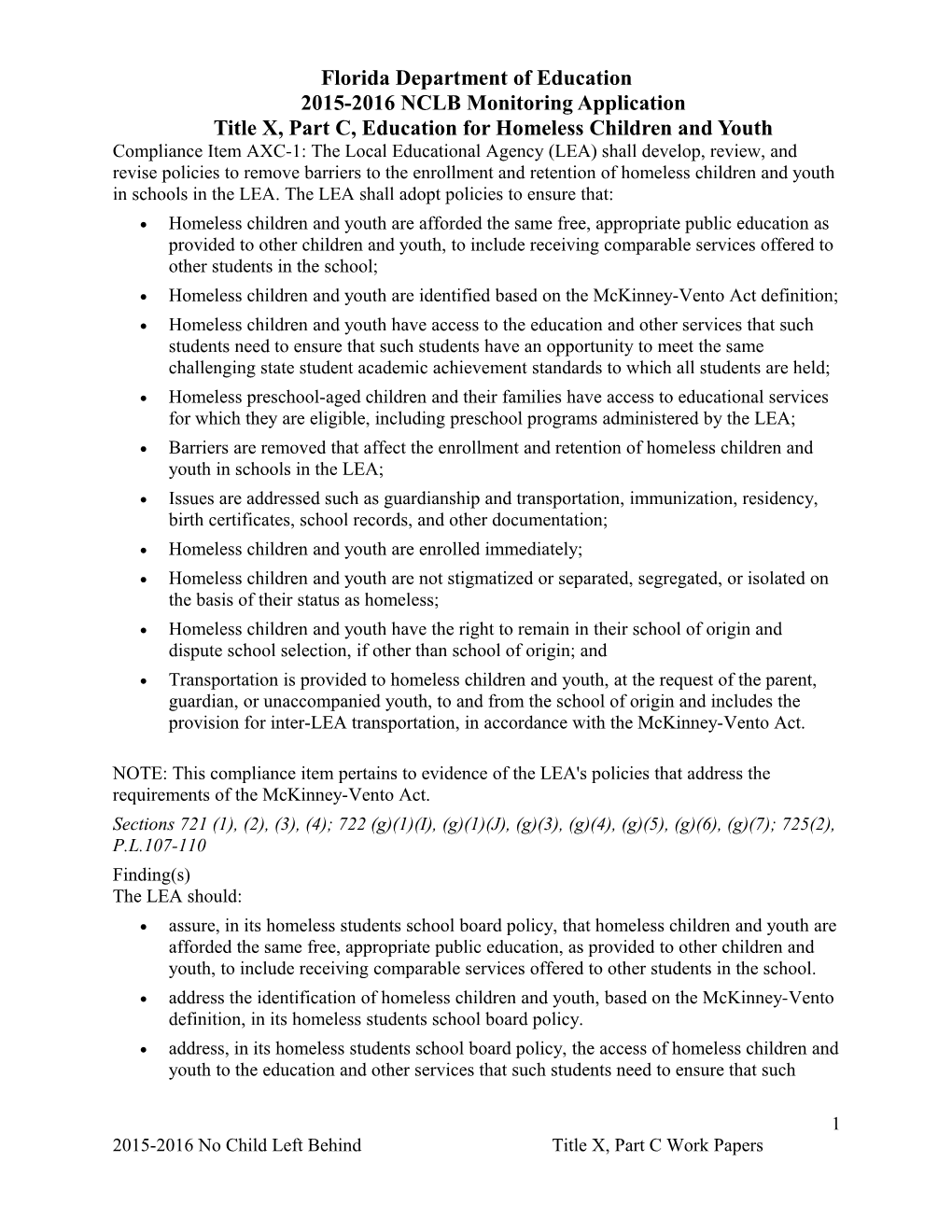 Florida Department of Education2015-2016 NCLB Monitoring Applicationtitle X, Part C, Education