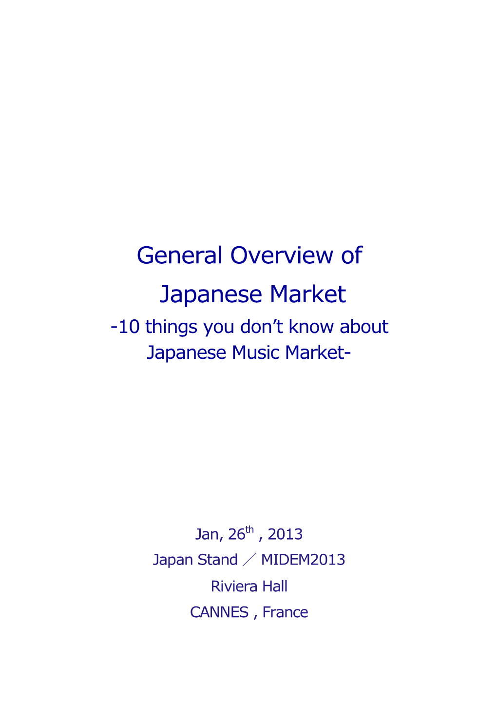 General Overview of Japanese Market -10 Things You Don’T Know About Japanese Music Market