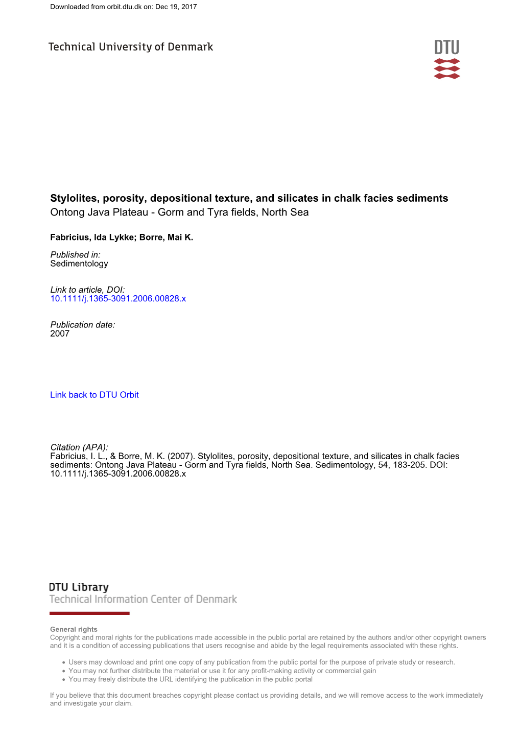 Stylolites, Porosity, Depositional Texture, and Silicates in Chalk Facies Sediments