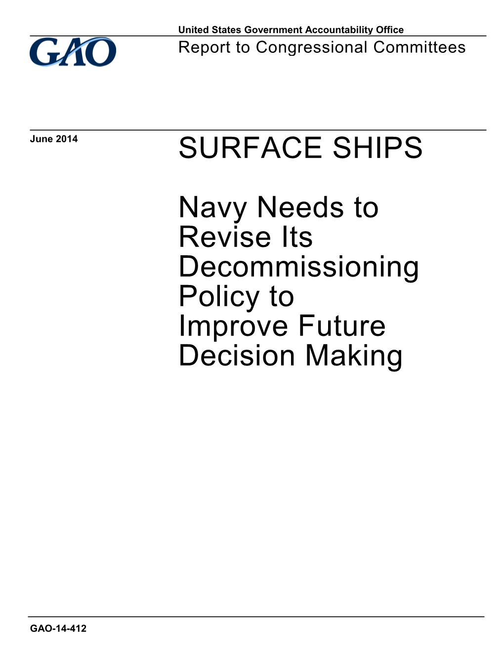 GAO-14-412, SURFACE SHIPS: Navy Needs to Revise Its