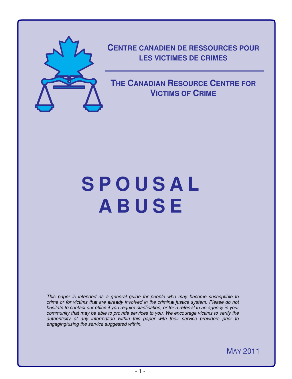 Spousal Abuse Is a Problem That Is Entrenched in Many Societies Around the World and Canada Is No Exception