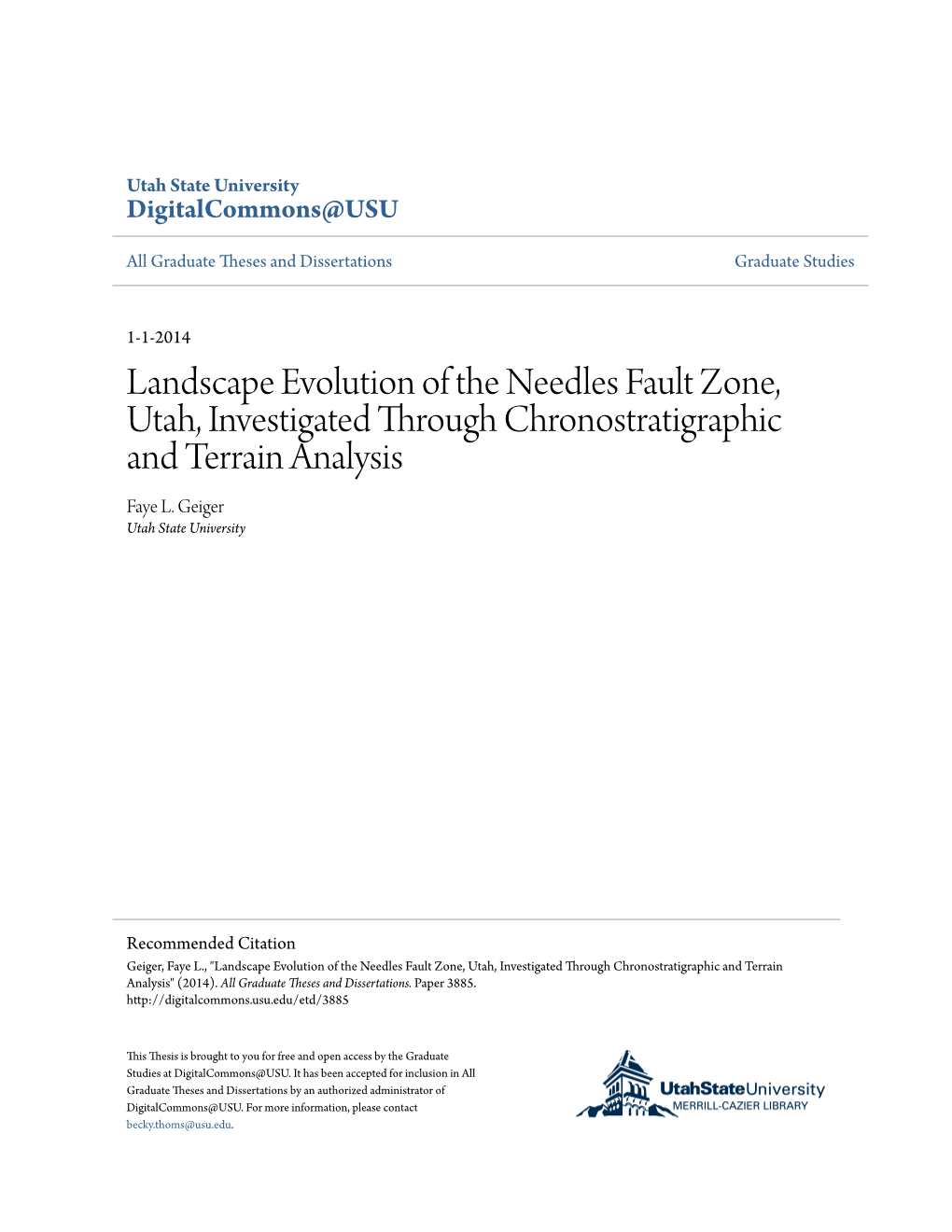 Landscape Evolution of the Needles Fault Zone, Utah, Investigated Through Chronostratigraphic and Terrain Analysis Faye L