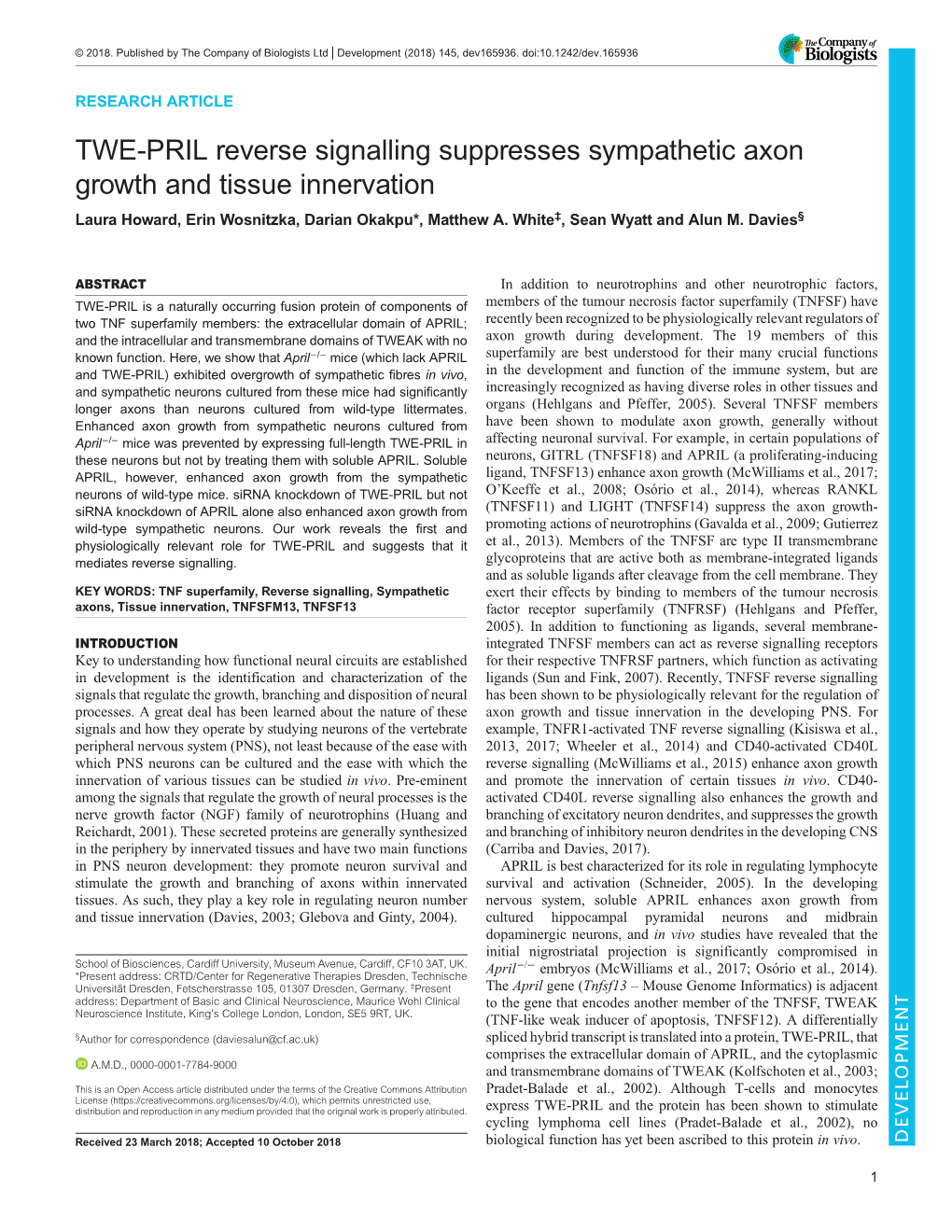 TWE-PRIL Reverse Signalling Suppresses Sympathetic Axon Growth and Tissue Innervation Laura Howard, Erin Wosnitzka, Darian Okakpu*, Matthew A