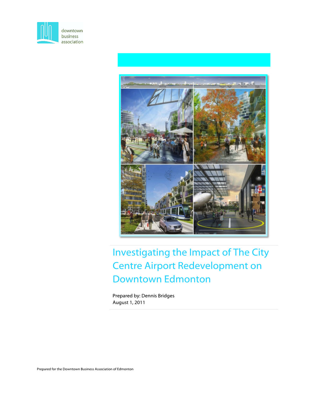 Investigating the Impact of the City Centre Airport Redevelopment on Downtown Edmonton