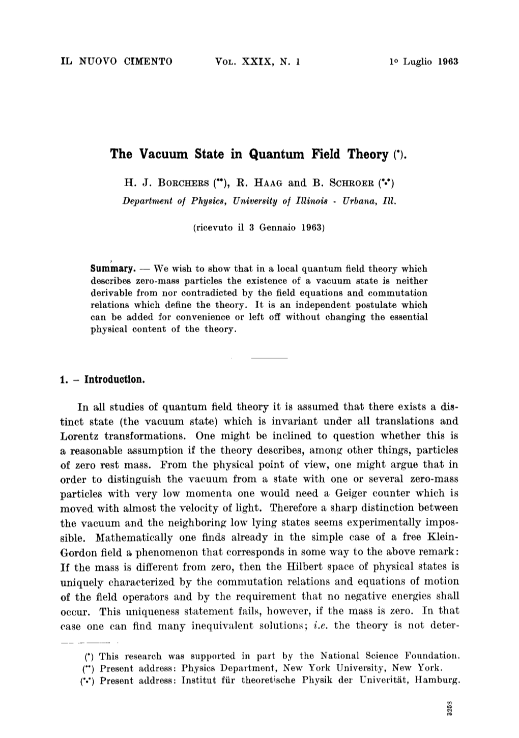 THE VACUUM STATE in QUANTUM FIELD THEORY 149 Mined by the Commutation Relations, Equations of Motion and the Requirde Positivity of the Energy (Section 2)