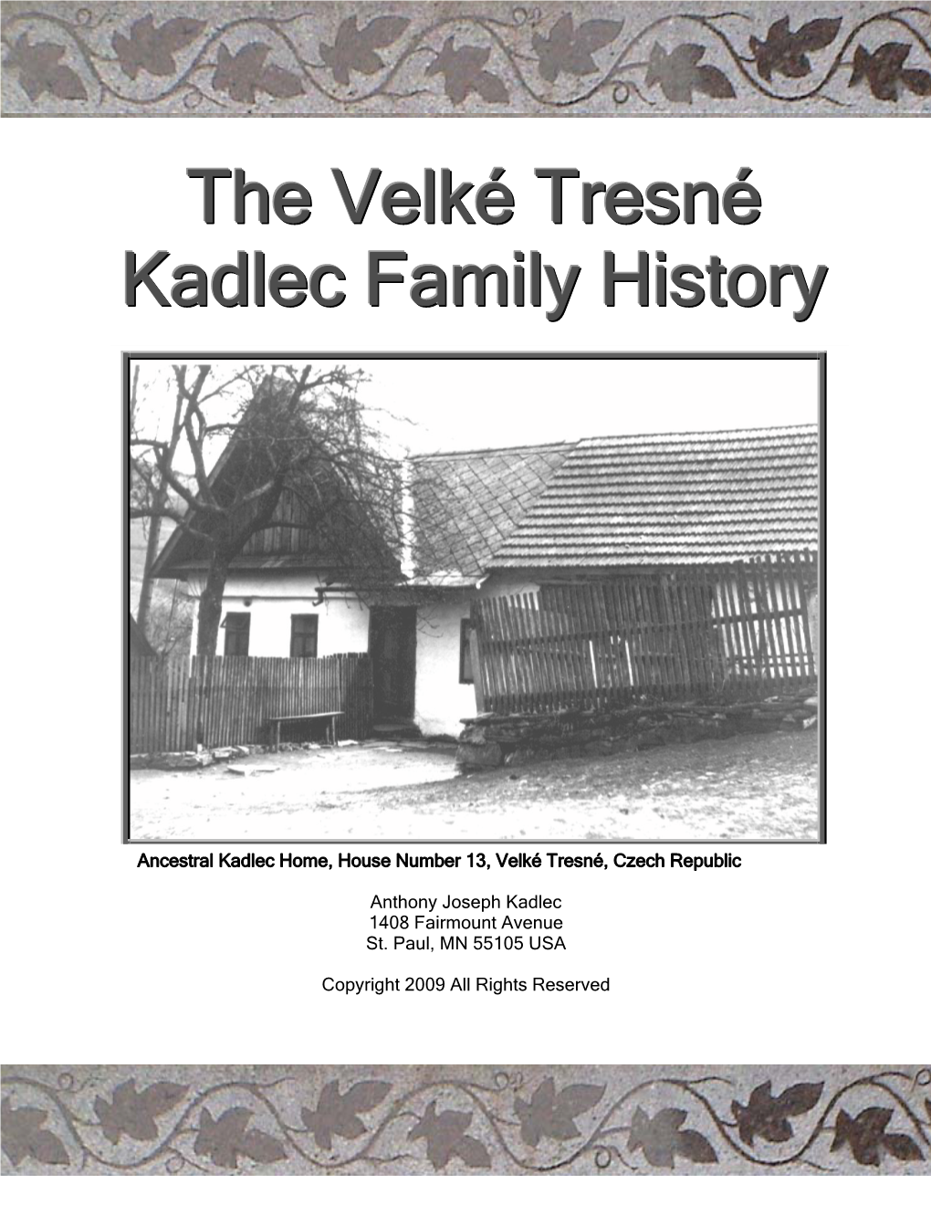 The Velké Tresné Kadlec Family History