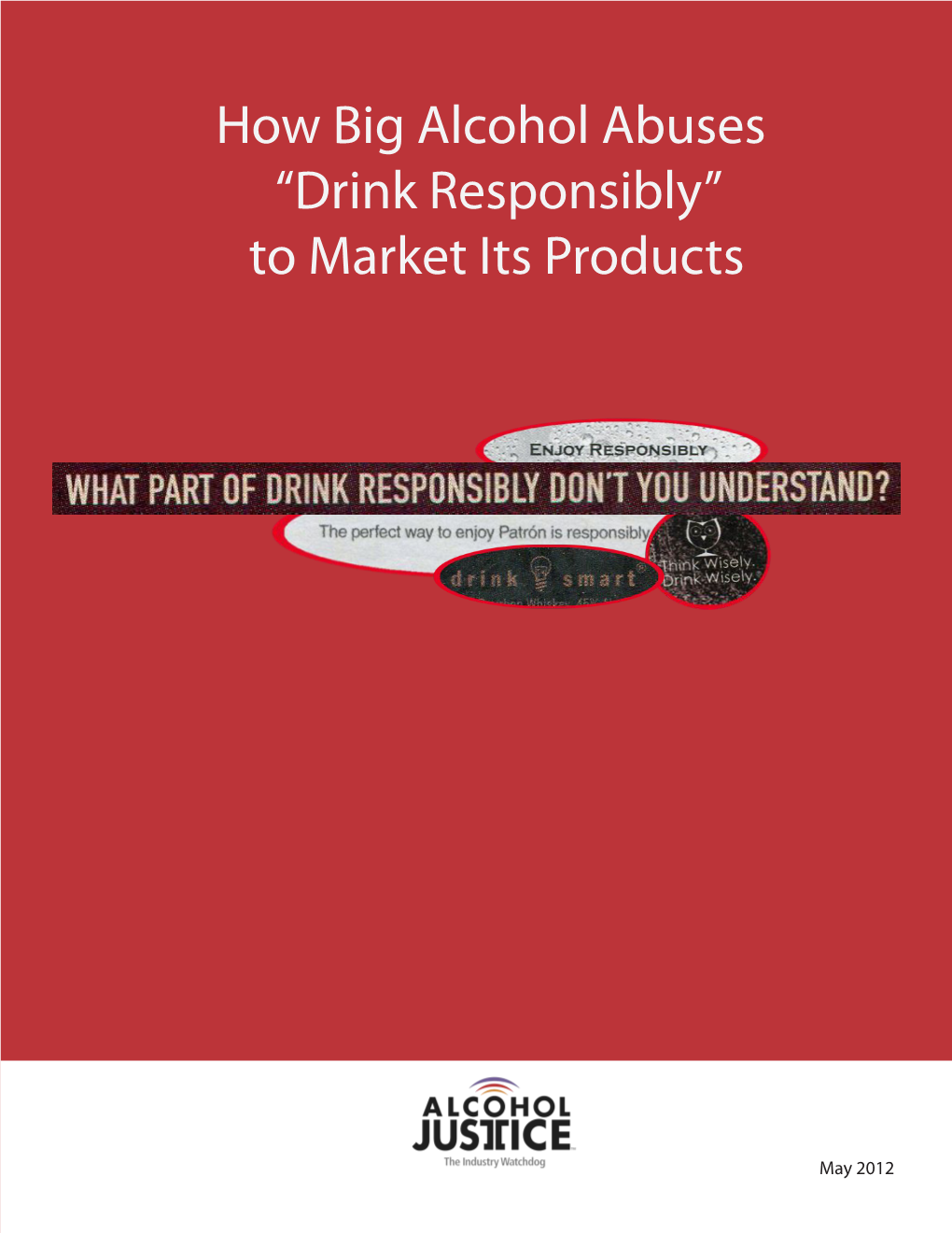 Drink Responsibly” to Market Its Products